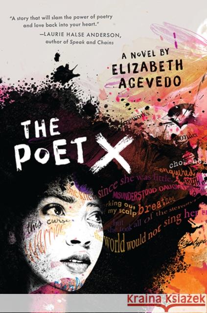 The Poet X – WINNER OF THE CILIP CARNEGIE MEDAL 2019 Elizabeth Acevedo 9781405291460 HarperCollins Publishers