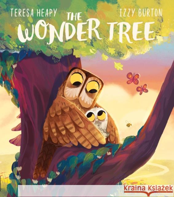 The Wonder Tree Heapy, Teresa; Burton, Izzy 9781405292887 HarperCollins Publishers