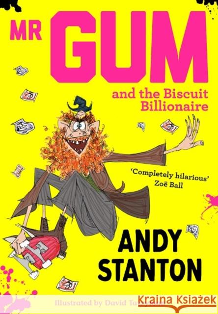 Mr Gum and the Biscuit Billionaire Andy Stanton 9781405293709