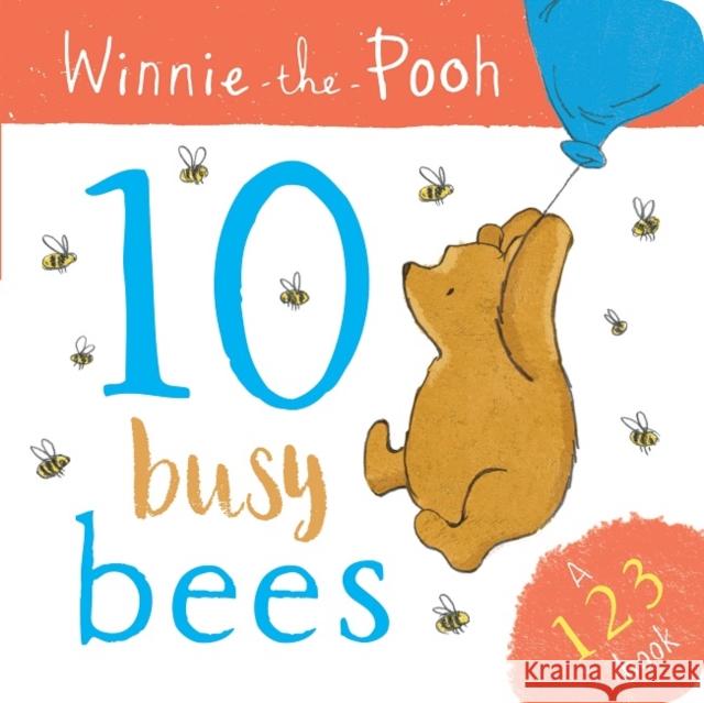 Winnie the Pooh: 10 Busy Bees (a 123 Book) Egmont Publishing UK 9781405296410 HarperCollins Publishers