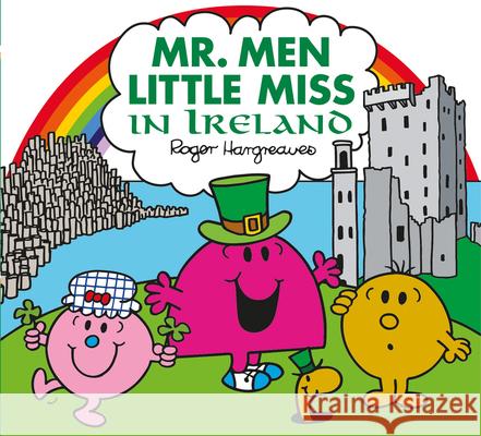 Mr. Men Little Miss in Ireland Adam Hargreaves 9781405296427 HarperCollins Publishers