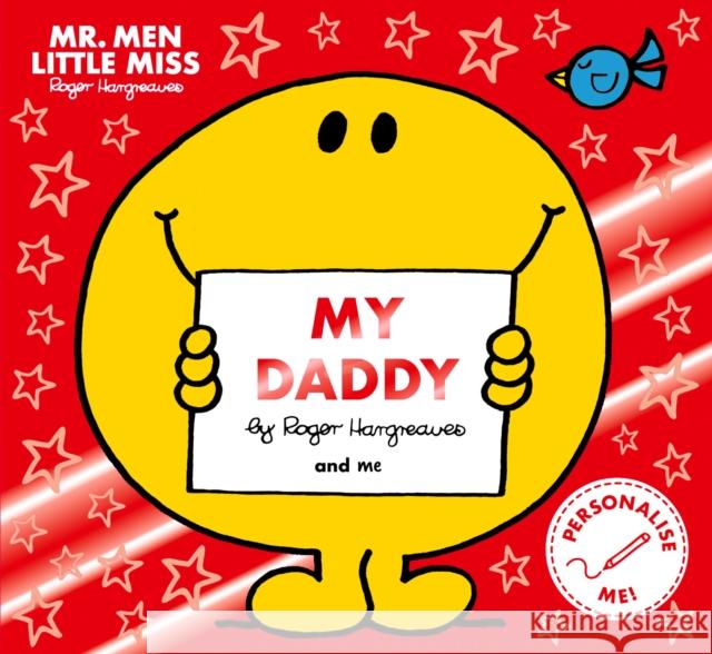 Mr Men Little Miss My Daddy: The Perfect Gift for Father’s Day Roger Hargreaves 9781405297813