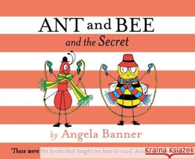 Ant and Bee and the Secret Angela Banner 9781405298407
