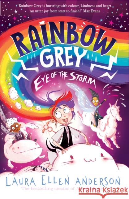 Rainbow Grey: Eye of the Storm Laura Ellen Anderson 9781405298704