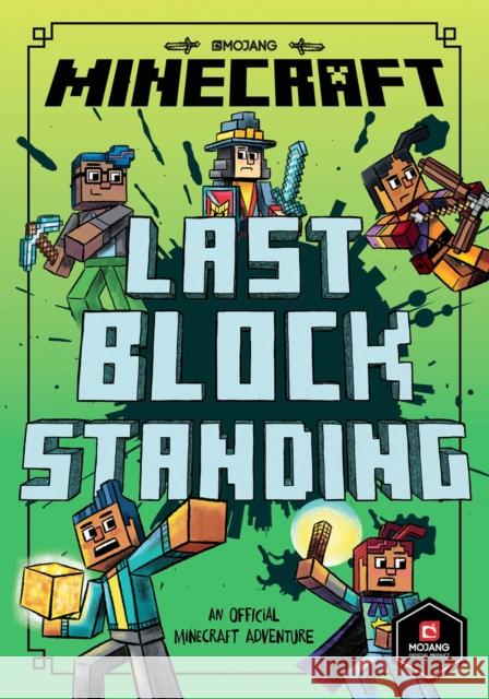 Minecraft: Last Block Standing (Woodsword Chronicles #6) Nick Eliopulos 9781405299688