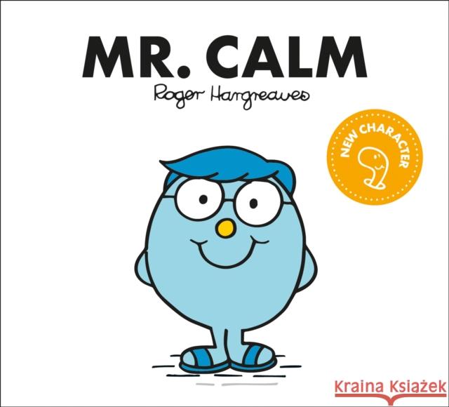 Mr. Calm Adam Hargreaves 9781405299848 HarperCollins Publishers
