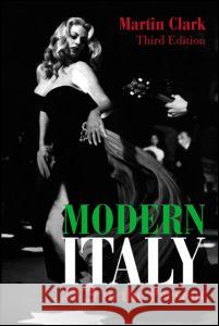 Modern Italy, 1871 to the Present Martin Clark 9781405823524 0