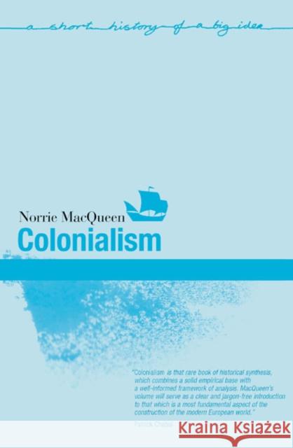 Colonialism Norrie MacQueen 9781405846301 Longman Publishing Group