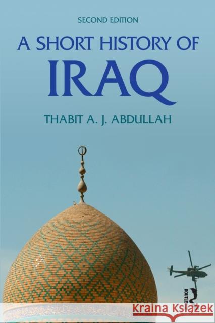 A Short History of Iraq Thabit Abdullah 9781405859370 0