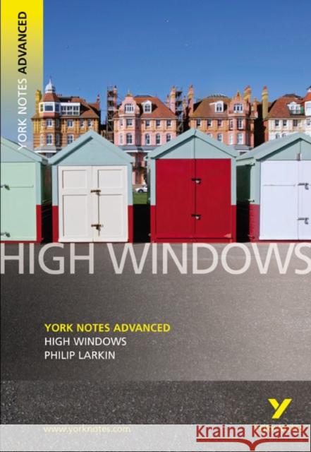 High Windows : York Notes Advanced - for 2026, 2027 exams Philip Larkin 9781405861823 Pearson Education Limited