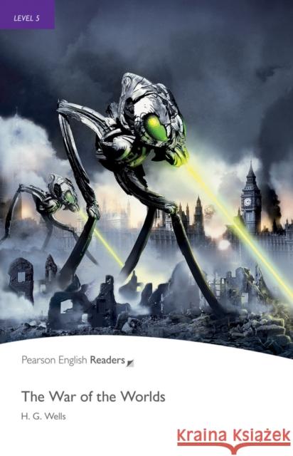 Level 5: War of the Worlds H G Wells 9781405865241 Pearson Education Limited
