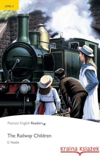 Level 2: The Railway Children E Nesbit 9781405869645