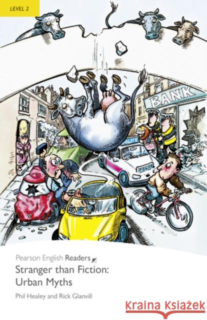 Level 2: Stranger Than Fiction Urban Myths Rick Glanvill 9781405869775 Pearson Education Limited