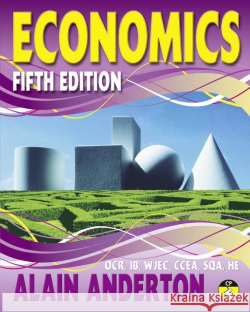 A Level Economics Student Book: Fifth edition Alain Anderton 9781405892353