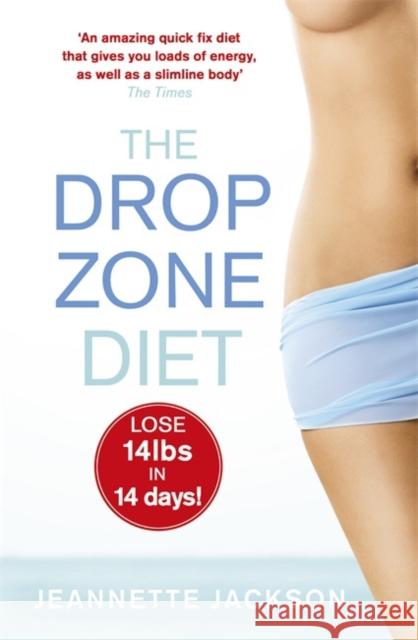 The Drop Zone Diet Jeannette Jackson 9781405909334