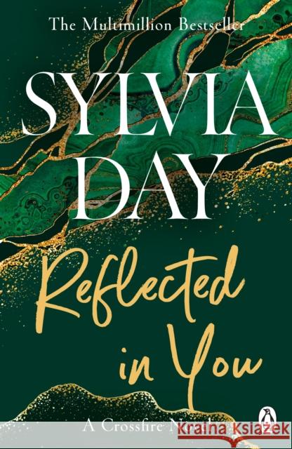 Reflected in You: A Crossfire Novel Sylvia Day 9781405910255