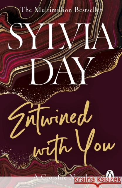 Entwined with You: A Crossfire Novel Sylvia Day 9781405910279