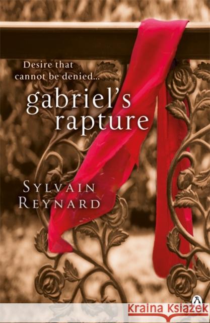 Gabriel's Rapture Sylvain Reynard 9781405912433