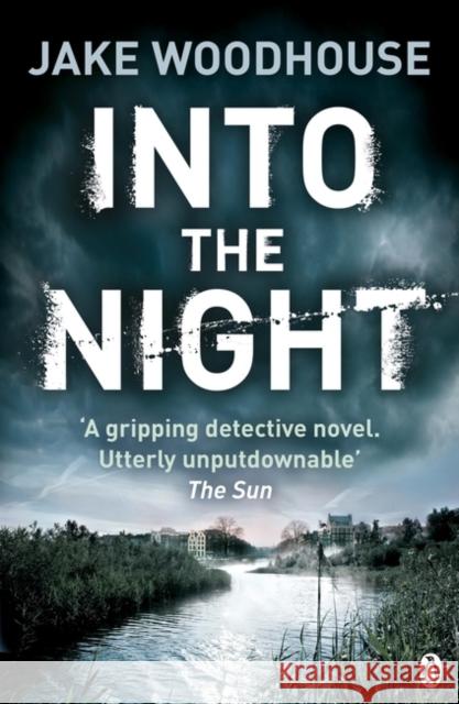 Into the Night : Inspector Rykel Book 2 Jake Woodhouse 9781405914314 PENGUIN GROUP