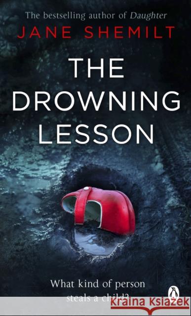 The Drowning Lesson Jane Shemilt 9781405915311 PENGUIN GROUP