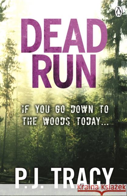 Dead Run P. J. Tracy 9781405915595 Penguin Books Ltd