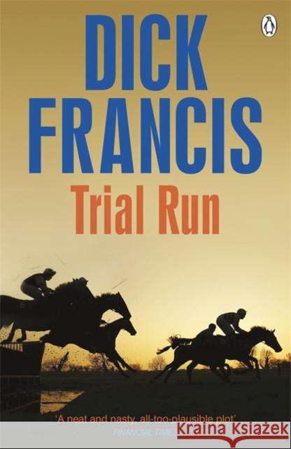 Trial Run Dick Francis 9781405916769