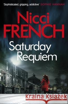 Saturday Requiem: A Frieda Klein Novel (6) Nicci French 9781405918619 Penguin Books Ltd