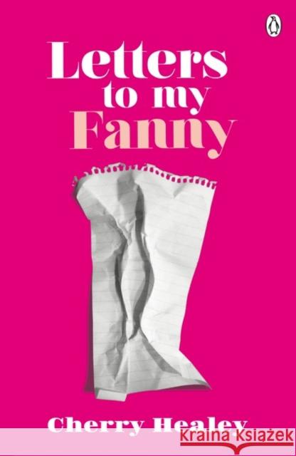 Letters to my Fanny Cherry Healey 9781405919791 Penguin Books Ltd