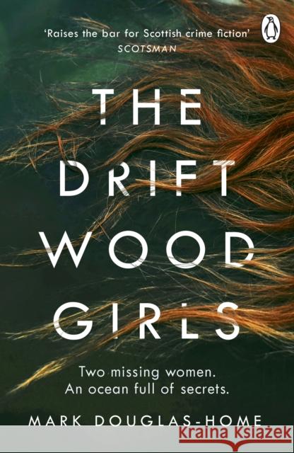 The Driftwood Girls Mark Douglas-Home 9781405923637