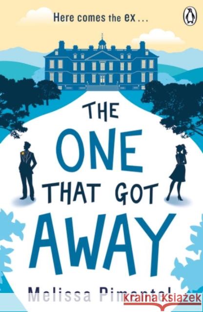 The One That Got Away: The hilarious retelling of Jane Austen's Persuasion Melissa Pimentel 9781405923736 PENGUIN GROUP