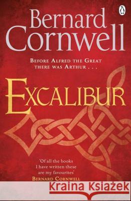 Excalibur: A Novel of Arthur Cornwell, Bernard 9781405928342