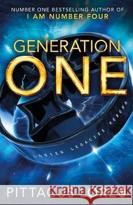 Generation One: Lorien Legacies Reborn Lore, Pittacus 9781405934220 Penguin Books Ltd