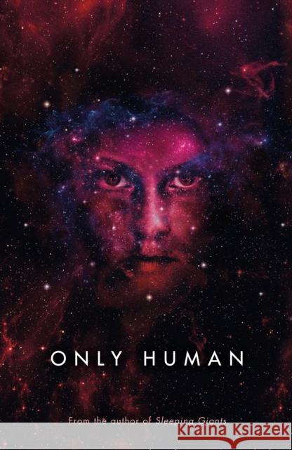 Only Human: Themis Files Book 3 Sylvain Neuvel 9781405935722