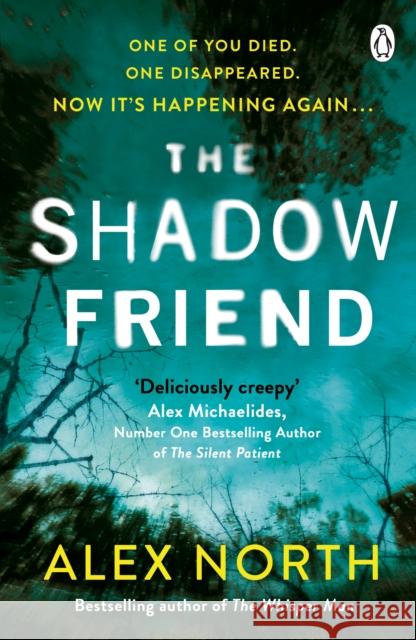 The Shadow Friend Alex North 9781405936248 Penguin Books Ltd
