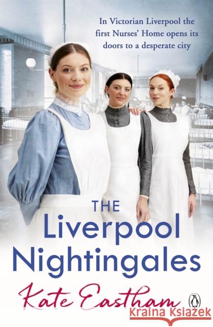 The Liverpool Nightingales Kate Eastham 9781405936606