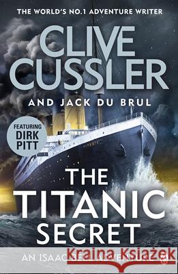The Titanic Secret: Isaac Bell #11 Jack du Brul 9781405936859
