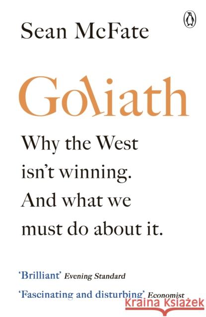 Goliath: What the West got Wrong about Russia and Other Rogue States McFate 	Sean 9781405938655
