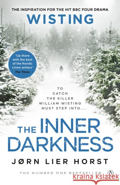 The Inner Darkness: The gripping novel from the No. 1 bestseller now a hit BBC4 show Jorn Lier Horst 9781405941631