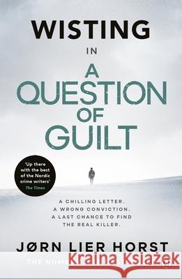 A Question of Guilt: The heart-pounding novel from the No. 1 bestseller now a major BBC4 show Jorn Lier Horst 9781405941655