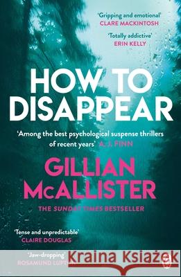 How to Disappear Gillian McAllister 9781405942423