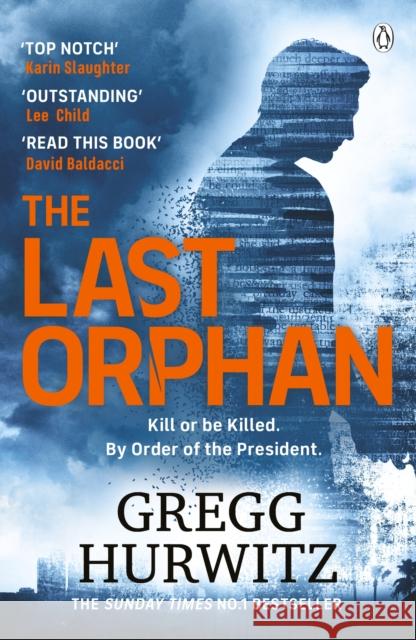 The Last Orphan: The Thrilling Orphan X Sunday Times Bestseller  9781405942737 Penguin Books Ltd