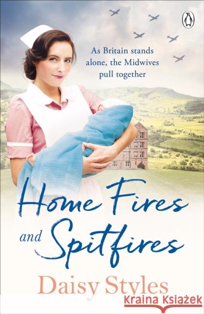 Home Fires and Spitfires Daisy Styles 9781405945196 Penguin Books Ltd