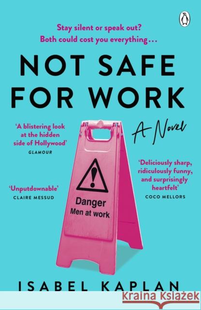 Not Safe For Work: A Novel Isabel Kaplan 9781405950398