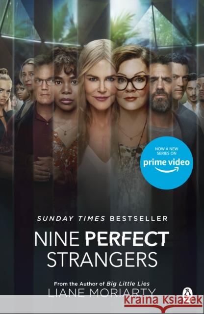 Nine Perfect Strangers: The No 1 bestseller now a major Amazon Prime series Liane Moriarty 9781405951517 Penguin Books Ltd