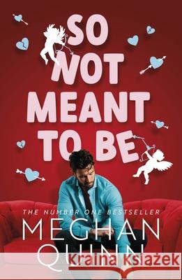 So Not Meant To Be Meghan Quinn 9781405955805 Penguin Books Ltd