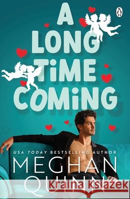 A Long Time Coming Meghan Quinn 9781405955829