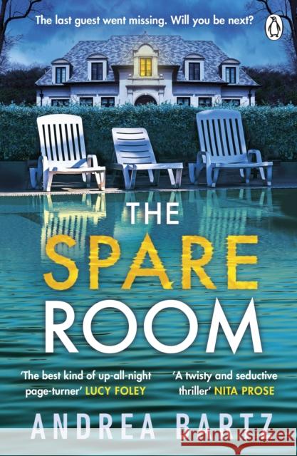 The Spare Room: The gripping and addictive thriller from the author of We Were Never Here Andrea Bartz 9781405958912