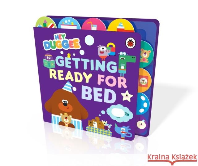 Hey Duggee: Getting Ready for Bed: Tabbed Board Book Hey Duggee 9781405960199 Penguin Random House Children's UK