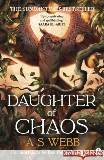 Daughter of Chaos A S Webb 9781405962087 Penguin Books Ltd