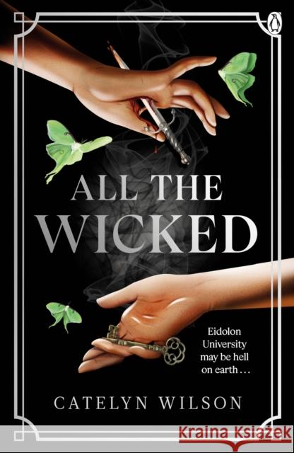 All The Wicked Catelyn Wilson 9781405963527 Penguin Books Ltd